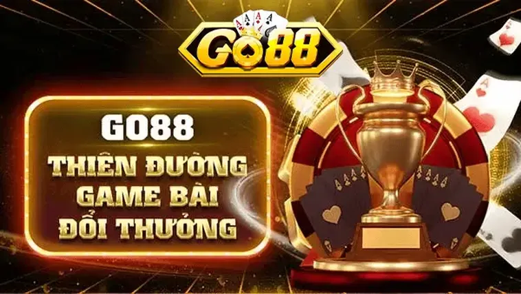 Go88 - Link Vào Cổng Game Bài Đổi Thưởng Go 88 Không Bị Chặn