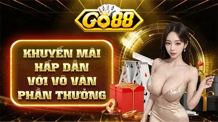 Chương Trình Khuyến Mãi Cực Ưu Đãi Cho Thành Viên Của Go88